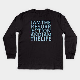 I Am The Resurrection, blue Kids Long Sleeve T-Shirt